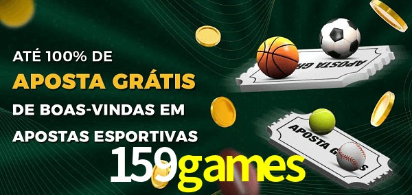 159games Ate 100% de Aposta Gratis